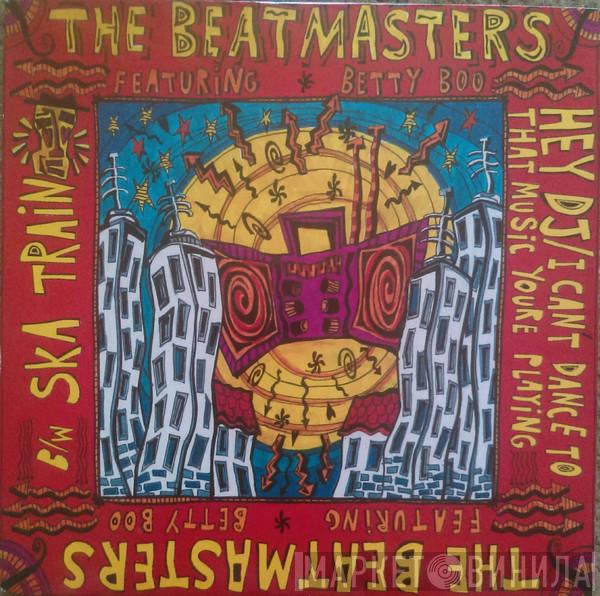 The Beatmasters, Betty Boo - Hey DJ / I Can't Dance (To That Music You're Playing)