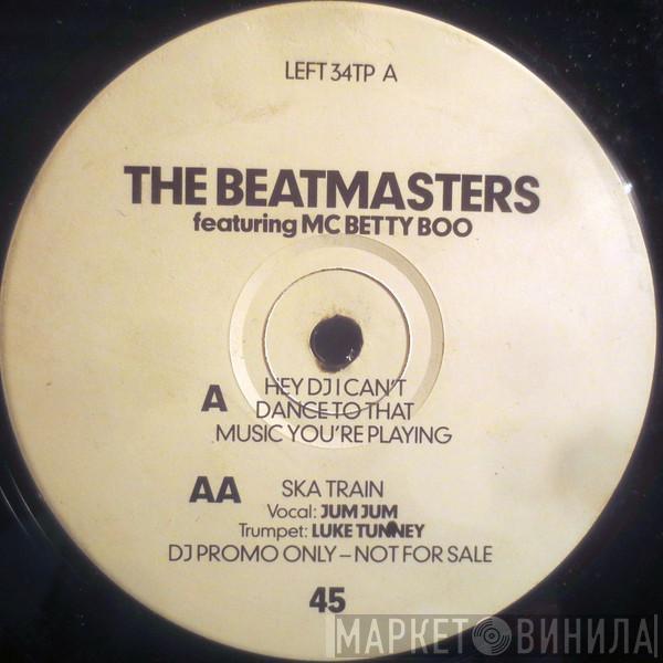 The Beatmasters, Betty Boo - Hey DJ I Can't Dance To That Music You're Playing / Ska Train