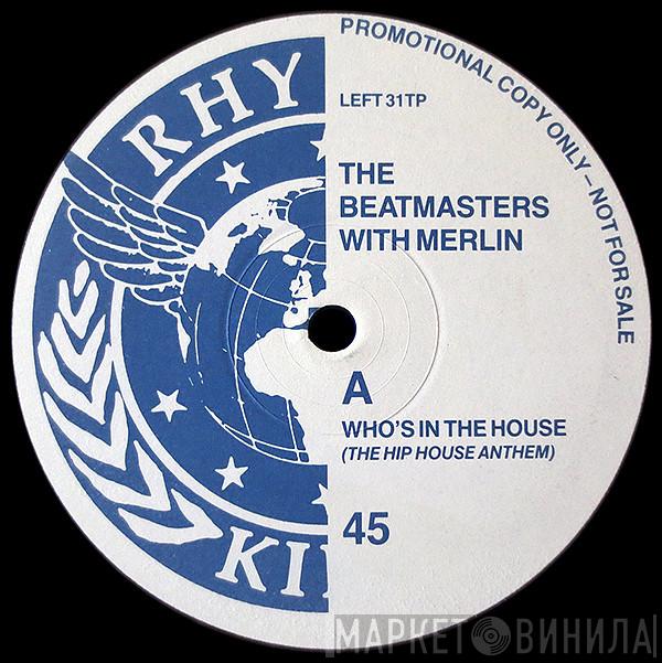 The Beatmasters, Merlin - Who's In The House