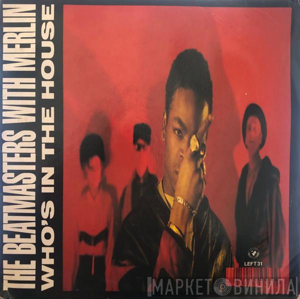 The Beatmasters, Merlin - Who's In The House