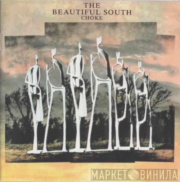 The Beautiful South - Choke