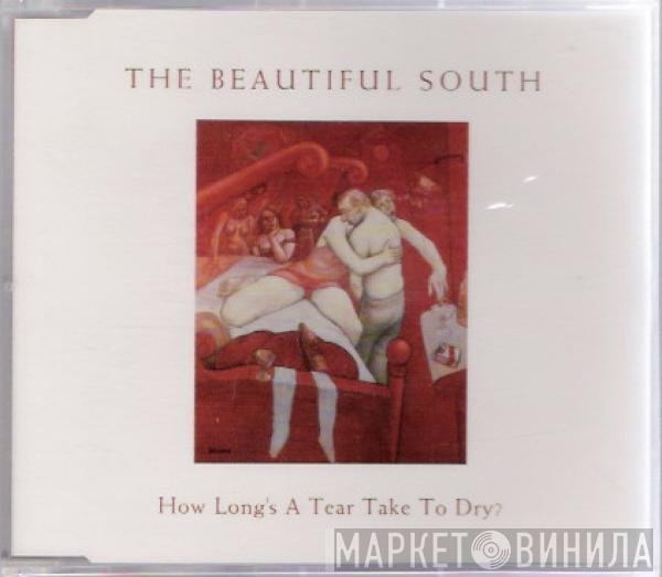 The Beautiful South - How Long's A Tear Take To Dry?