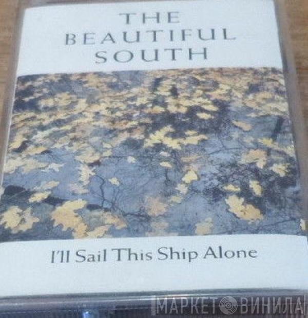 The Beautiful South - I'll Sail This Ship Alone