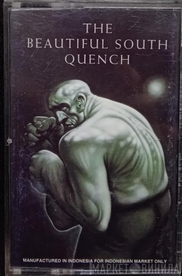  The Beautiful South  - Quench
