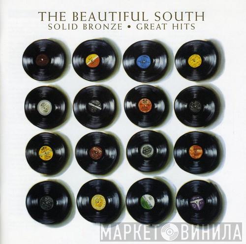  The Beautiful South  - Solid Bronze • Great Hits