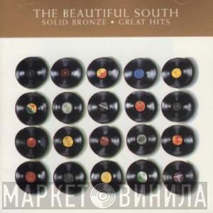  The Beautiful South  - Solid Bronze • Great Hits