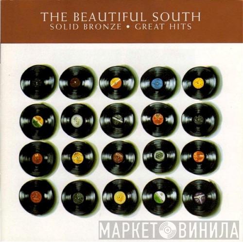  The Beautiful South  - Solid Bronze • Great Hits