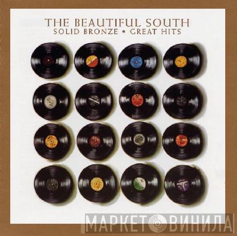  The Beautiful South  - Solid Bronze - Great Hits
