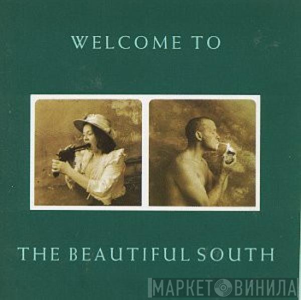  The Beautiful South  - Welcome To The Beautiful South