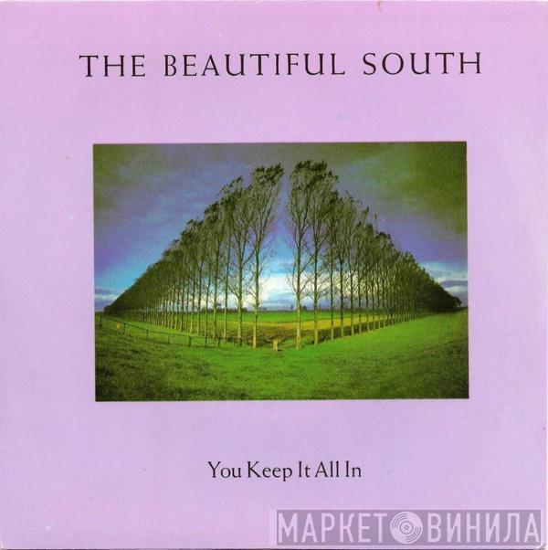  The Beautiful South  - You Keep It All In