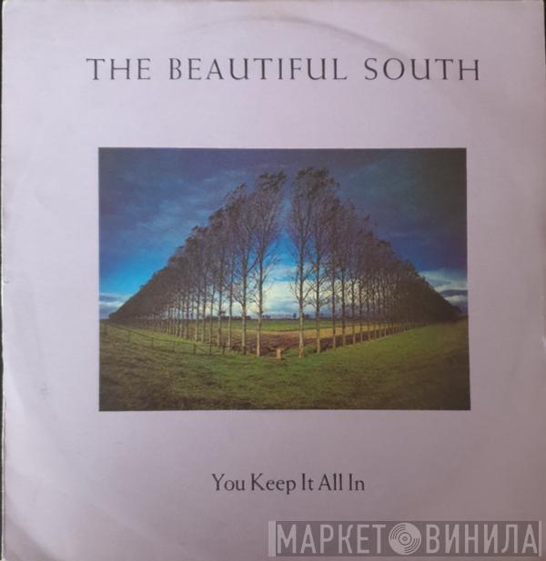 The Beautiful South  - You Keep It All In