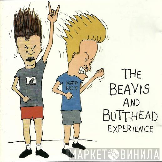  - The Beavis And Butt-Head Experience