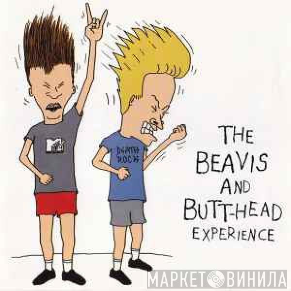  - The Beavis And Butt-Head Experience