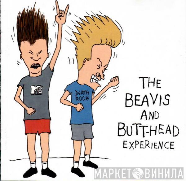  - The Beavis And Butt-Head Experience