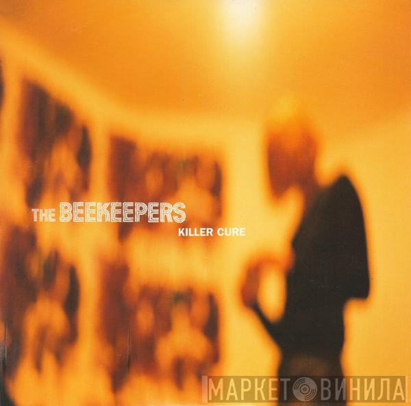 The Beekeepers - Killer Cure