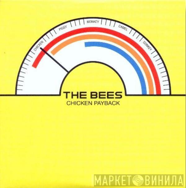 The Bees - Chicken Payback