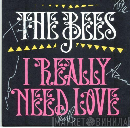 The Bees - I Really Need Love