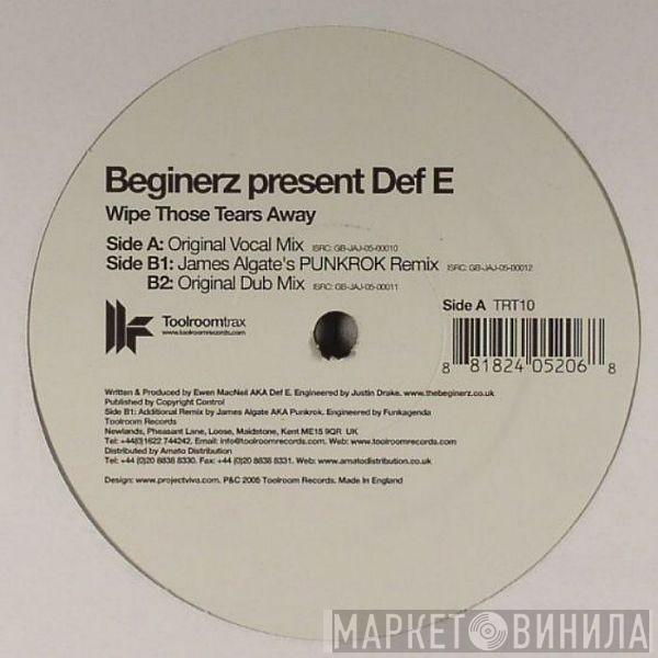 The Beginerz, Def E - Wipe Those Tears Away