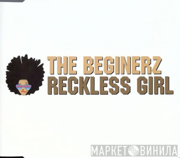 The Beginerz - Reckless Girl