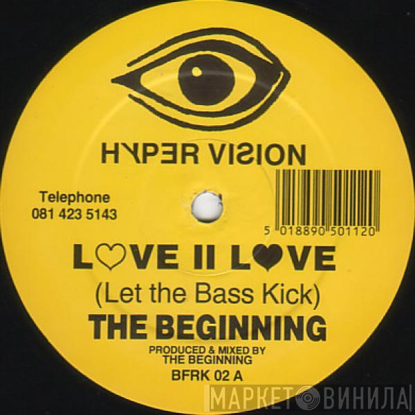 The Beginning - Love II Love