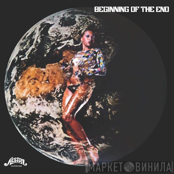 The Beginning Of The End - Beginning Of The End