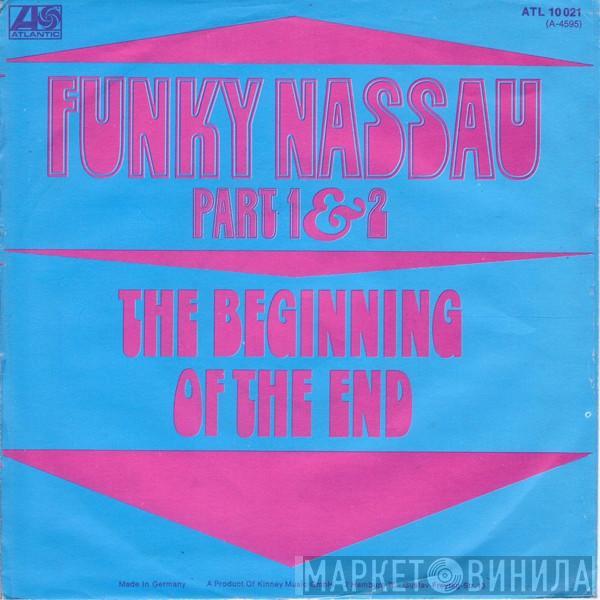  The Beginning Of The End  - Funky Nassau Part 1&2