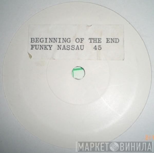  The Beginning Of The End  - Funky Nassau