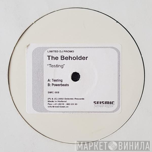 The Beholder - Testing