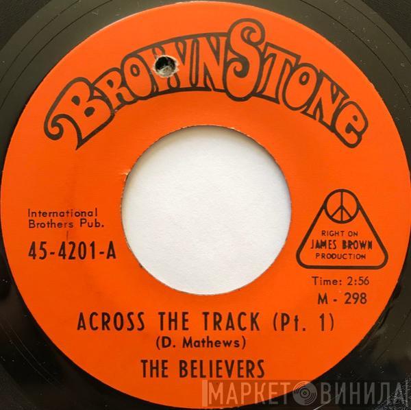 The Believers  - Across The Track