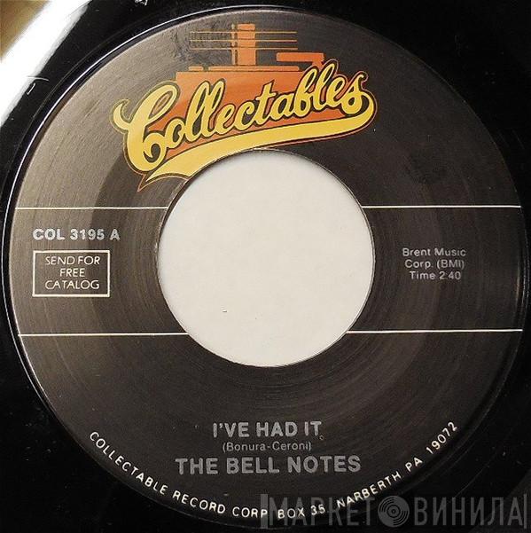 The Bell Notes, The Knockouts  - I've Had It / Darling Lorraine