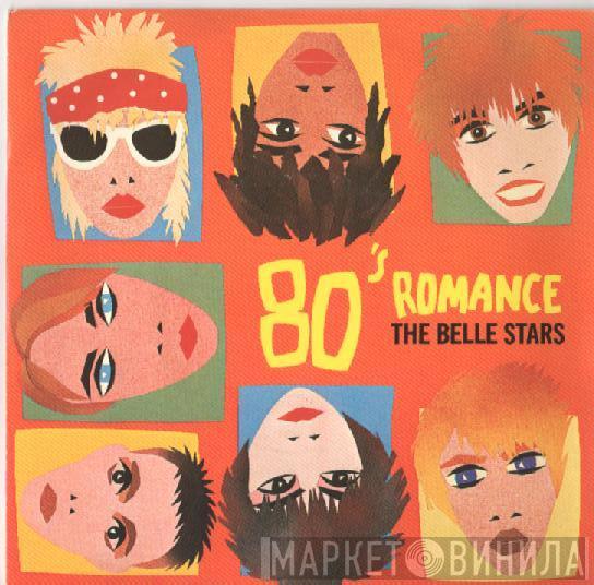 The Belle Stars - 80's Romance