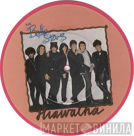 The Belle Stars - Hiawatha