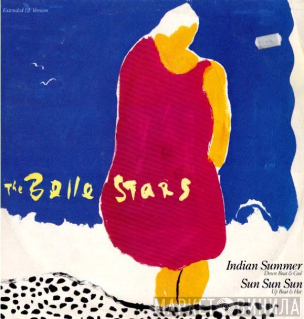 The Belle Stars - Indian Summer / Sun Sun Sun