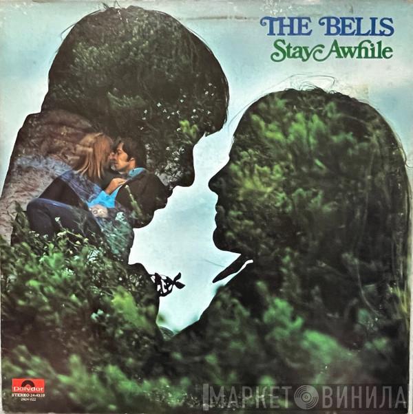 The Bells  - Stay Awhile