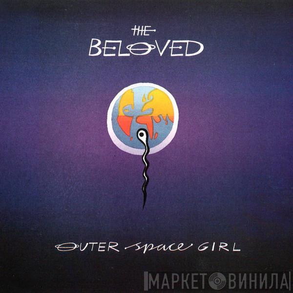  The Beloved  - Outerspace Girl