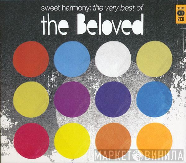 The Beloved - Sweet Harmony: The Very Best Of The Beloved