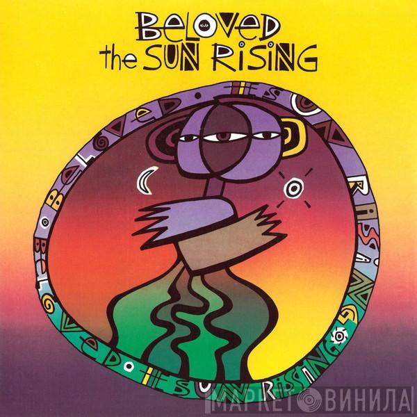  The Beloved  - The Sun Rising