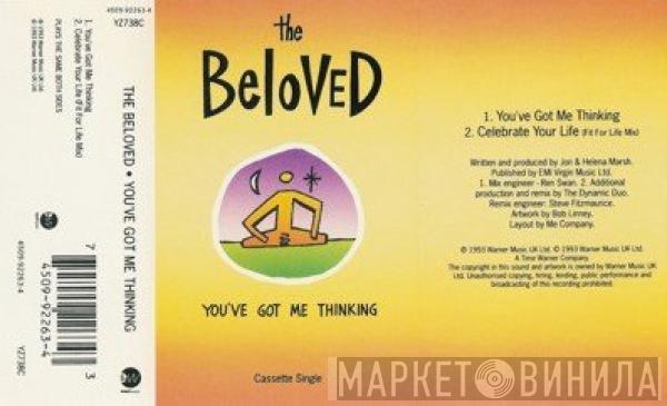 The Beloved - You've Got Me Thinking