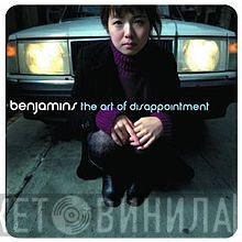 The Benjamins - The Art Of Disappointment