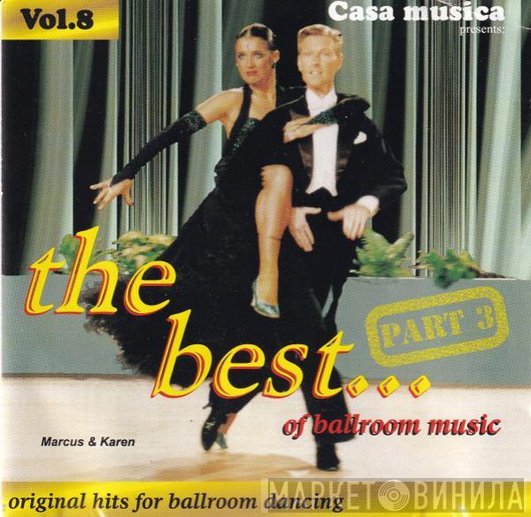  - The Best... Of Ballroom Music Part 3