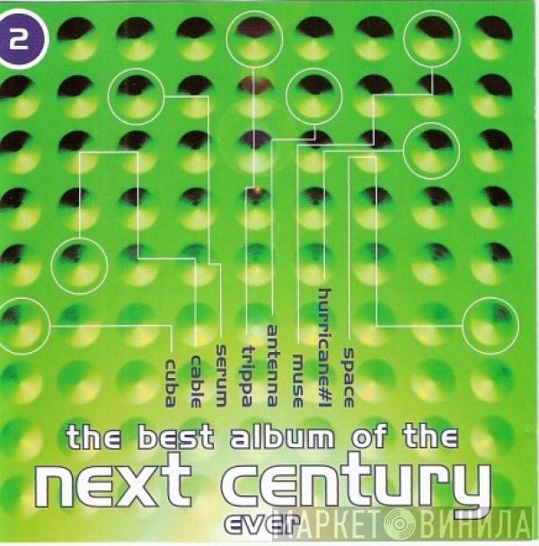  - The Best Album Of The Next Century Ever (2)