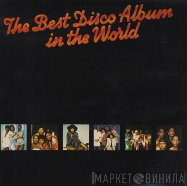  - The Best Disco Album In The World