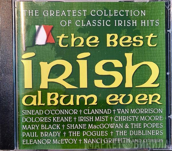  - The Best Irish Album Ever (The Greatest Collection Of Classic Irish Hits)