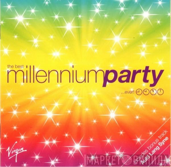  - The Best Millennium Party ...Ever!