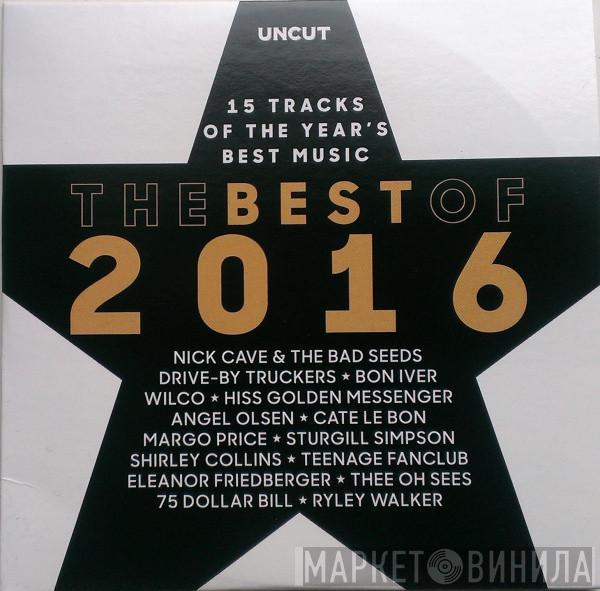  - The Best Of 2016 (15 Tracks Of The Year's Best Music)