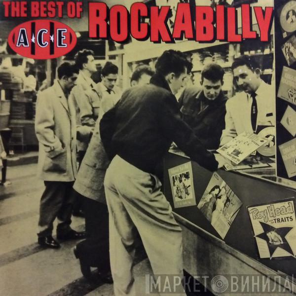  - The Best Of Ace Rockabilly