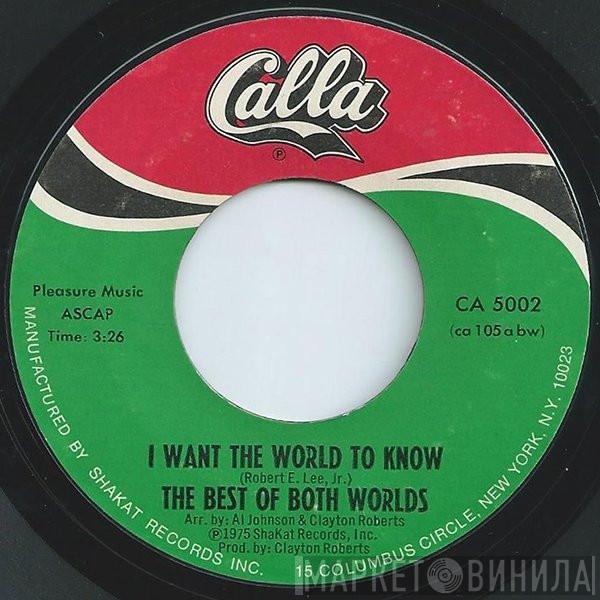 The Best Of Both Worlds - I Want The World To Know / Moma Bakes Biscuits