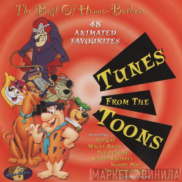  - The Best Of Hanna-Barbera - Tunes From The Toons