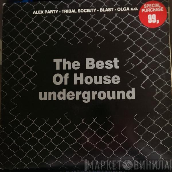  - The Best Of House Underground