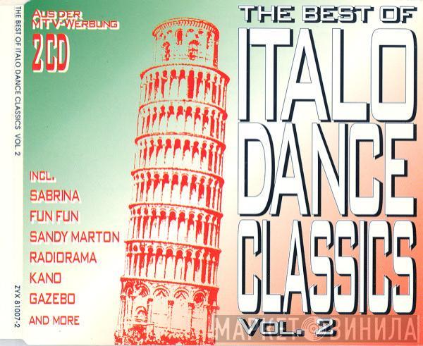  - The Best Of Italo Dance Classics Vol. 2